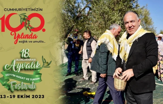 18. Uluslararası Ayvalık Zeytin Hasat ve Turizm Festivali için geri sayım başladı