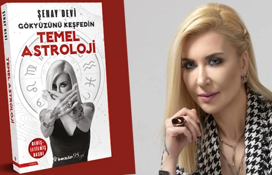 Dr. Astrolog Şenay Devi'nin yeni kitabı 'Temel Astroloji-Gökyüzünü Keşfedin' okuyucu ile buluşuyor